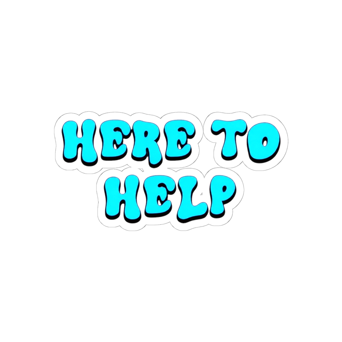 Here To Help By Tanis Tweedale | We're Here to Help